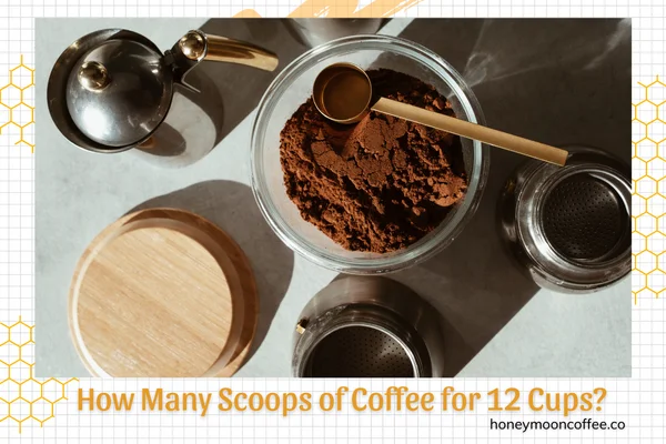 How Many Scoops of Coffee for 12 Cups