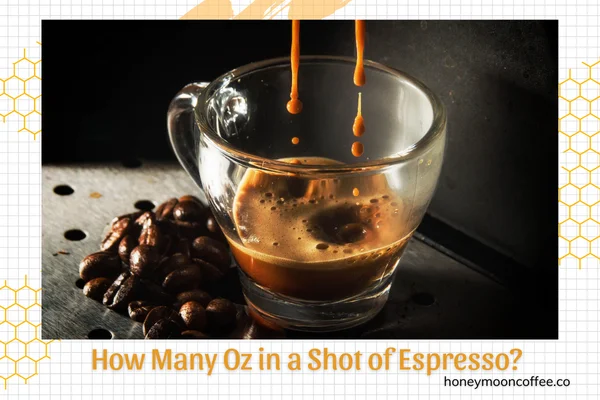 How Many Oz in a Shot of Espresso